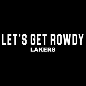 Let's Get Rowdy Lakers Design